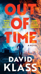 Title: Out of Time: A Novel, Author: David Klass