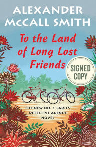 Ebook download gratis portugues pdf To the Land of Long Lost Friends  in English by Alexander McCall Smith 9781524748876