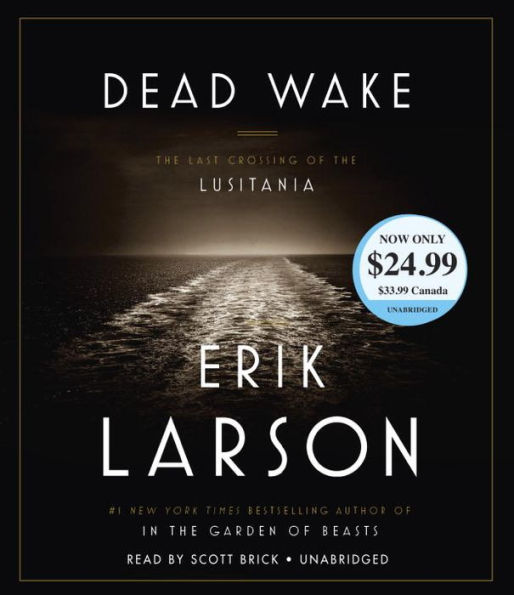 Dead Wake: The Last Crossing of the Lusitania