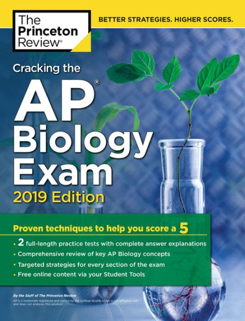 Cracking The AP Biology Exam, 2019 Edition: Practice Tests + Proven ...