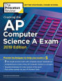 Cracking the AP Computer Science A Exam, 2019 Edition: Practice Tests & Proven Techniques to Help You Score a 5
