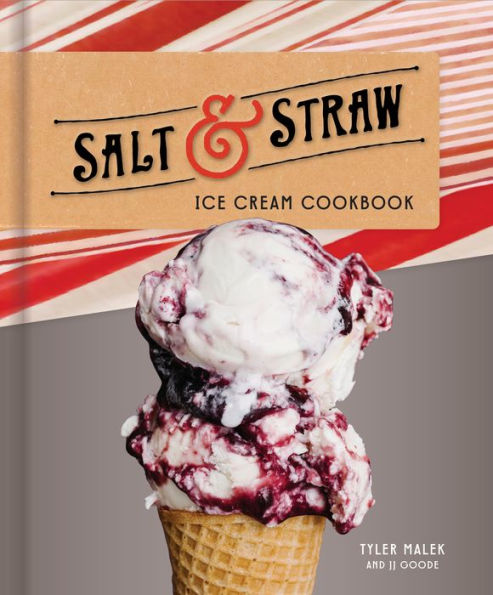 Salt & Straw Ice Cream Cookbook