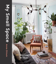 Title: My Small Space: Starting Out in Style, Author: Anna Ottum