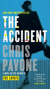 Title: The Accident: A Novel, Author: Chris Pavone