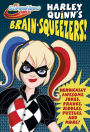 Harley Quinn's Brain-Squeezers! (DC Super Hero Girls)