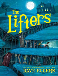 Title: The Lifters, Author: Dave Eggers
