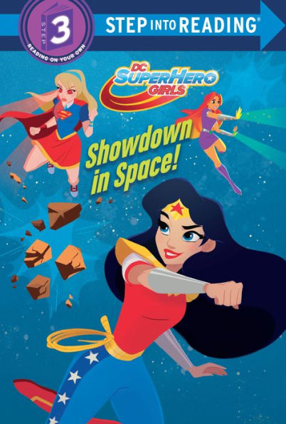 Showdown in Space! (DC Super Hero Girls Series)