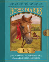 Title: Horse Diaries #15: Lily, Author: Whitney Sanderson