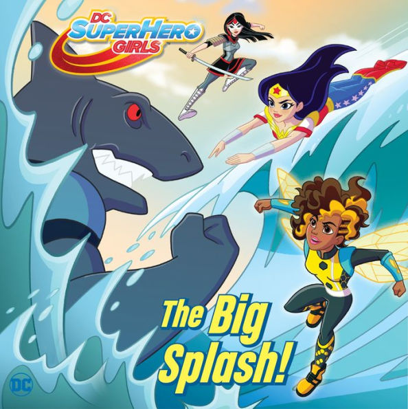 Big Splash! (DC Super Hero Girls)