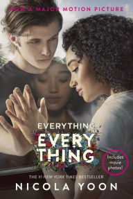 Title: Everything, Everything Movie Tie-in Edition, Author: Nicola Yoon