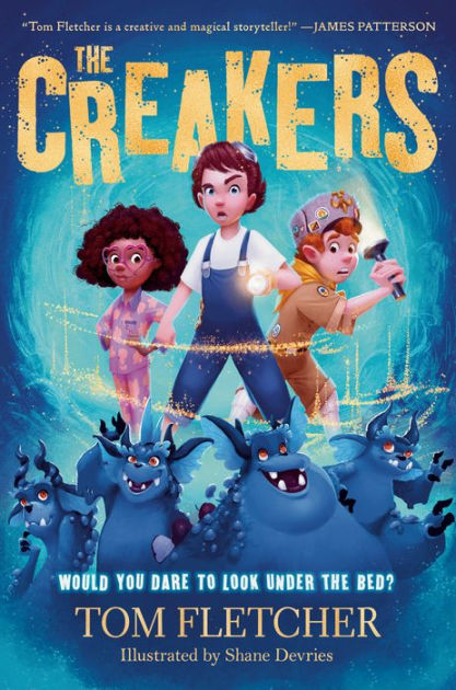 the-creakers-by-tom-fletcher-shane-devries-hardcover-barnes-noble