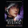 Aurora Rising (Aurora Cycle Series #1)