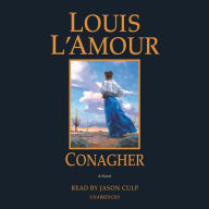 Title: Conagher: A Novel, Author: Louis L'Amour