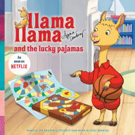 Title: Llama Llama and the Lucky Pajamas, Author: Anna Dewdney
