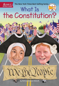 Title: What Is the Constitution?, Author: Patricia Brennan Demuth