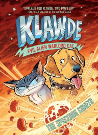 Free download books online read Klawde: Evil Alien Warlord Cat: The Spacedog Cometh #3