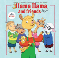 Title: Llama Llama and Friends, Author: Anna Dewdney