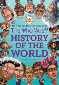 Open source books download The Who Was? History of the World  by Paula K. Manzanero, Who HQ, Robert Squier