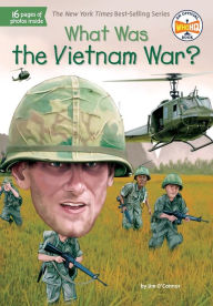 Title: What Was the Vietnam War?, Author: Jim O'Connor