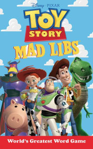 Title: Toy Story Mad Libs: World's Greatest Word Game, Author: Laura Macchiarola