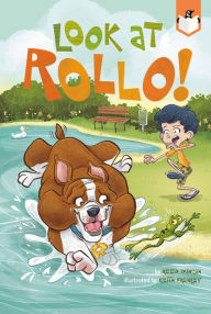 Title: Look at Rollo!, Author: Reed Duncan