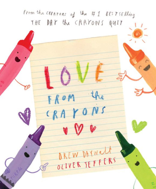 Love from the Crayons by Drew Daywalt, Oliver Jeffers, Hardcover