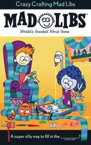 Title: Crazy Crafting Mad Libs: World's Greatest Word Game, Author: Kristin Conte