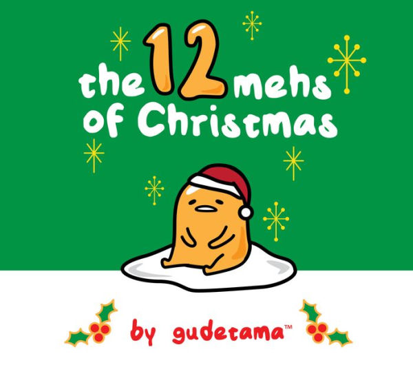 The Twelve Mehs of Christmas by Gudetama