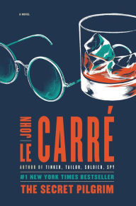 Title: The Secret Pilgrim (George Smiley Series), Author: John le Carré