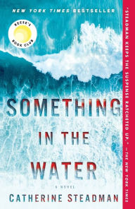 Title: Something in the Water, Author: Catherine Steadman