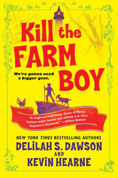 Kill the Farm Boy (Tales of Pell Series #1)