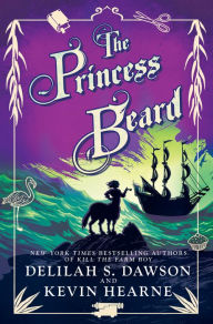 Title: The Princess Beard (Tales of Pell Series #3), Author: Delilah S. Dawson