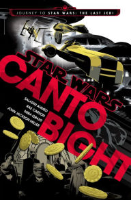 Title: Canto Bight (Star Wars): Journey to Star Wars: The Last Jedi, Author: Saladin Ahmed