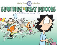 Download free electronic books pdf Surviving the Great Indoors: A Baby Blues Collection by Jerry Scott, Rick Kirkman 9781524851750 ePub RTF (English literature)