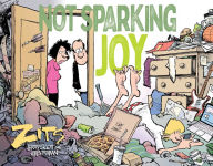 Ebooks free download deutsch epub Not Sparking Joy: A Zits Treasury by Jerry Scott, Jim Borgman FB2 CHM 9781524851767
