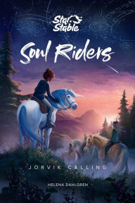 Title: Soul Riders: Jorvik Calling, Author: Helena Dahlgren