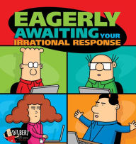 Title: Eagerly Awaiting Your Irrational Response, Author: Scott Adams