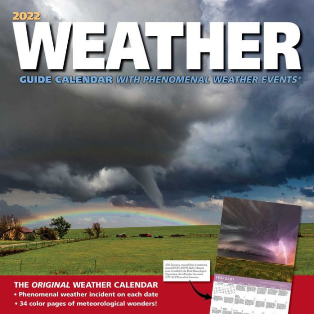Weather Guide 2022 Wall Calendar With Phenomenal Weather Events by