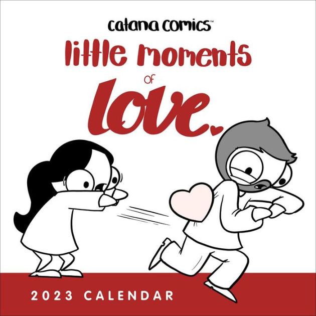 Catana Comics: Little Moments of Love 2023 Wall Calendar by Catana