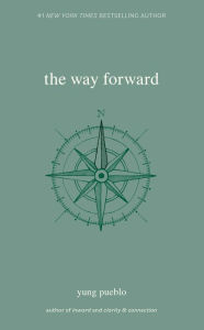 Title: The Way Forward, Author: yung pueblo