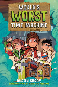Title: World's Worst Time Machine, Author: Dustin Brady