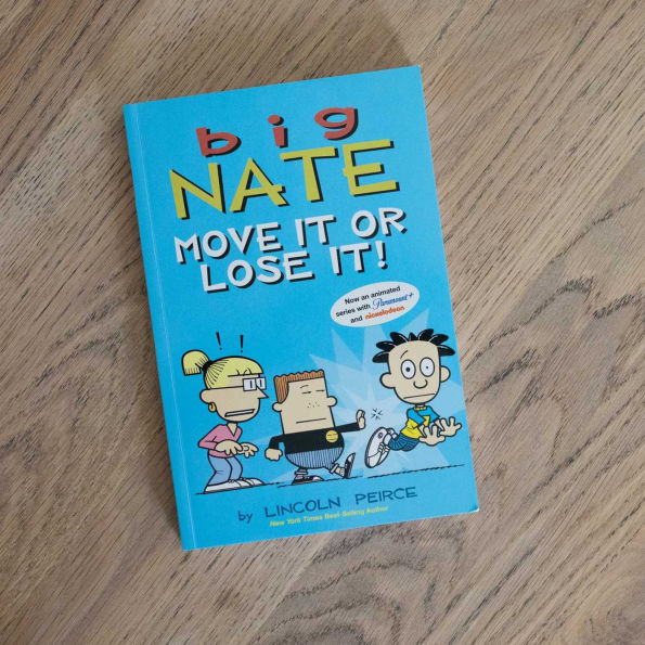 Big Nate: Move It or Lose It!