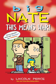 Title: Big Nate: This Means War!, Author: Lincoln Peirce
