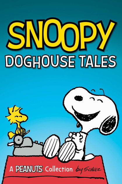 Snoopy: Doghouse Tales by Charles M. Schulz, Paperback