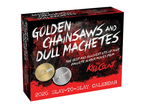 Golden Chainsaws and Dull Machetes 2026 Calendar: Horror Movies by The Kill Count