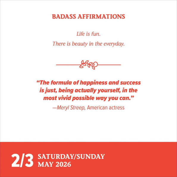 Badass Affirmations 2026 Day-to-Day Calendar: The Wit and Wisdom of Wild Women