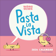 Title: Wawawiwa's Pasta La Vista 2026 Wall Calendar