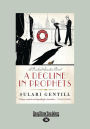 A Decline in Prophets (Large Print 16pt)