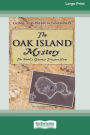 The Oak Island Mystery: The World's Greatest Treasure Hunt (Large Print 16pt)