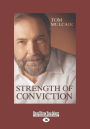 Strength of Conviction (Large Print 16pt)